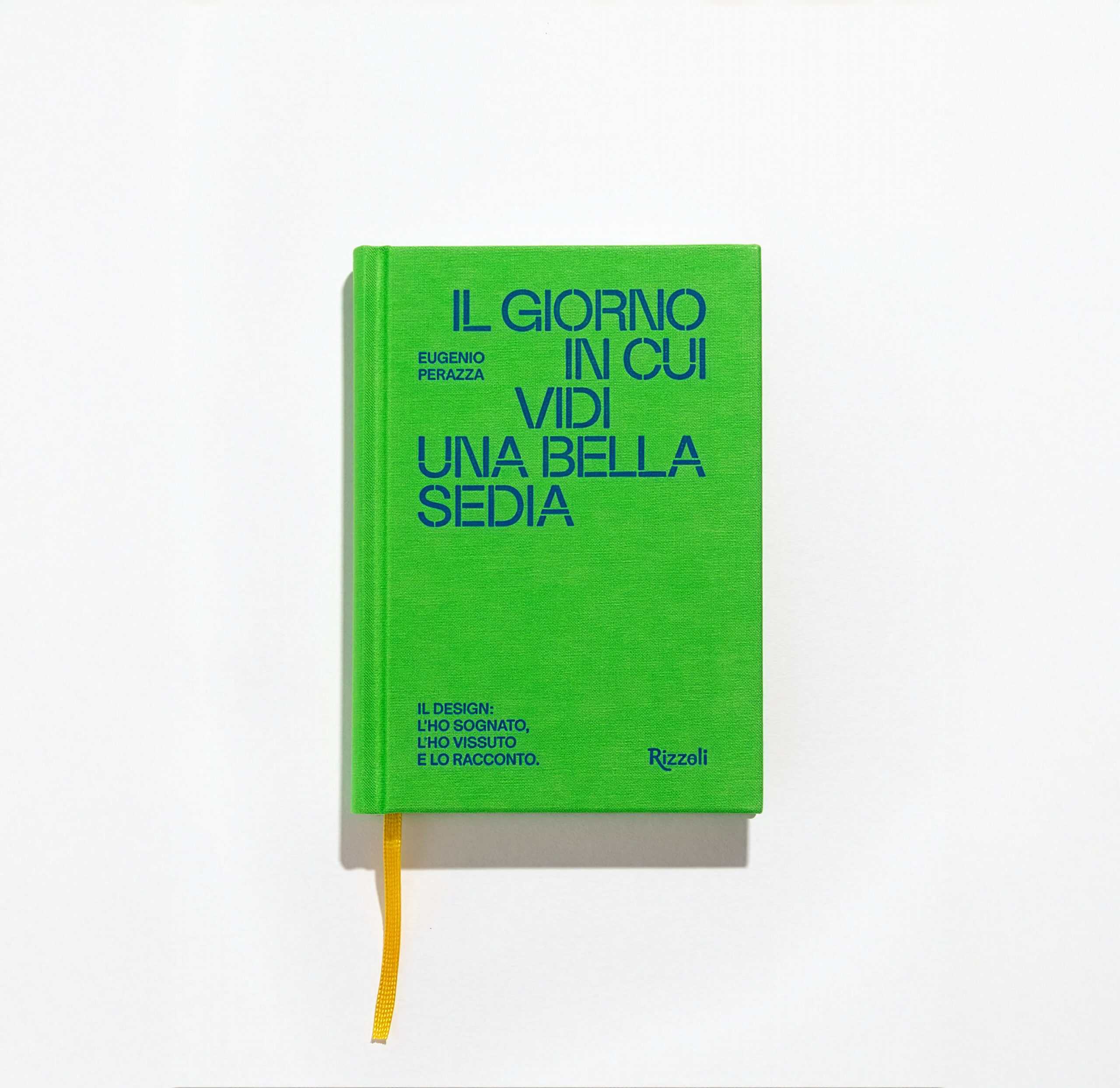 LIBRO IL GIORNO IN CUI VIDI UNA BELLA SEDIA, EUGENIO PERAZZA